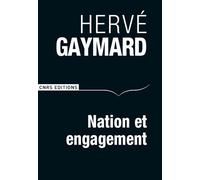 Nation et engagement - Hervé Gaymard - Cnrs Eds - broché - Essai