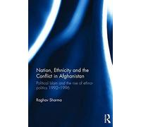 Nation, Ethnicity And The Conflict In Afghanistan