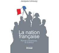 Jacques Limouzy – La Nation française – Roman d'aventures et d'amour – Broché
