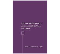 Nation, Immigration, And Environmental Security