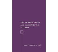 Nation, Immigration, And Environmental Security