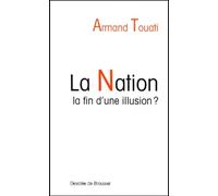 Nation : La fin d'une illusion