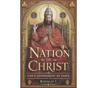 Nation of Christ: God's Government on Earth