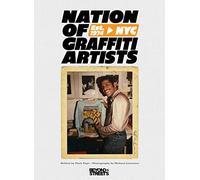 Nation of Graffiti Artists: Est. 1974 NYC