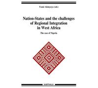 Nation-States And The Challenges Of Regional Integration In West Africa - The Case Of Nigeria