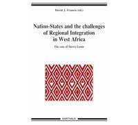 Nation-States and the Challenges of Régional Integration in West Africa. the Case of Sierra Leone