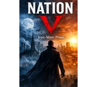 Nation V: A Biting Social Satire and Urban Fantasy Thriller.