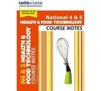National 4/5 Health and Food Technology Course Notes Inconnu (Auteur)