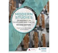 National 4 & 5 Modern Studies: Democracy In Scotland And The Uk: Second Edition
