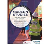 National 4 & 5 Modern Studies: Social Issues In The Uk: Second Edition