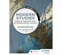 National 4 & 5 Modern Studies: World Powers And International Issues: Second Edition