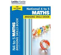 National 4 to 5 Maths Bridging Skills Book (Livre de compétences de transition en mathématiques)