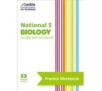 Leckie National 5 Biology For Sqa And Beyond - Practice Workbook