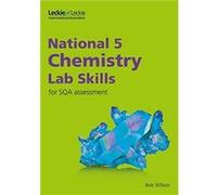 National 5 Chemistry Lab Skills for the revised exams of 2018 and beyond Unknown (Auteur)