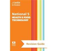 National 5 Health and Food Technology Revision Guide by Leckie Paperback Book Inconnu (Auteur)