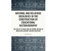 National And Religious Ideologies In The Construction Of Educational Historiography
