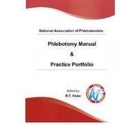 National Association of Phlebotomists: Phlebotomy Manual & Practice Portfolio - [Version Originale] Cathy Williams, Roger Hoke (Auteur)