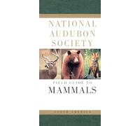 National Audubon Society Field Guide to North American Mammals: (Revised and Expanded)