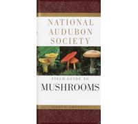 National Audubon Society Field Guide to North American Mushrooms