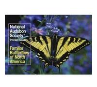 National Audubon Society Pocket Guide Familiar Butterflies of North America by National Audubon Society National Audubon Society, Paul A. Opler, Paul Opler (Auteur)