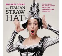 Michael Torke – An Italian Straw Hat – The Orchard