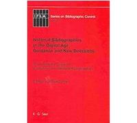 National Bibliographies in the Digital Age Guidance and New Directions, Ifla Series on Bibliographic Control