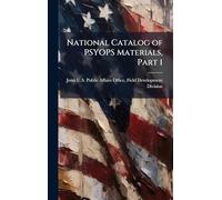 National Catalog of PSYOPS Materials, Part 1