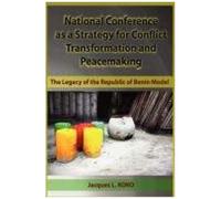 National Conference As A Strategy For Conflict Transformation And Peacemaking