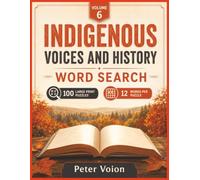 National Day for Truth and Reconciliation vol 6: Remembering the Past and Building a Respectful Future - 100 Themed Word Search Challenges