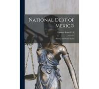 National Debt Of Mexico; History And Present Status