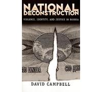 National Deconstruction: Violence, Identity, and Justice in Bosnia