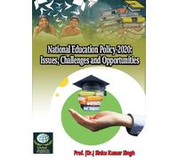 National Education Policy-2020: Issues, Challenges and Opportunities