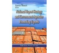 National Export Strategy & Government Agencies Promoting Exports