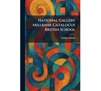 National Gallery Millbank Catalogue British School