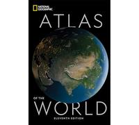 National Geographic Atlas of the World Eleventh Edition by Alex Tait National Geographic Alex Tait (Auteur)