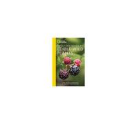 National Geographic Backyard Guide To Edible Wild Plants
