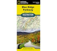 National Geographic Blue Ridge Parkway, North Carolina, Virginia: Destination Touring Map & Guide