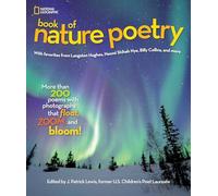 National Geographic Book of Nature Poetry: More than 200 Poems With Photographs That Float, Zoom, and Bloom!
