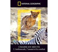National Geographic - Chasse En Meute - L'embuscade, L'assaut Et Le Combat