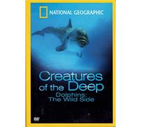 National Geographic Creatures of the Deep: Dolphins - The Wild Side [DVD]