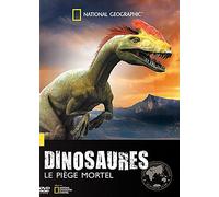 National Geographic - Dinosaures : Le Piège Mortel