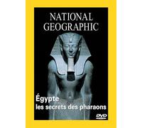 National Geographic - Egypte, Les Secrets Des Pharaons