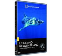 National Geographic - Grands carnivores : le grand requin blanc