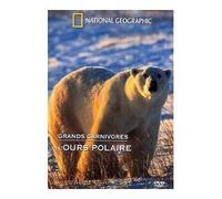 National Geographic - Grands carnivores : l'ours polaire