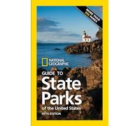 National Geographic Guide to State Parks of the United States 5th ed by National Geographic National Geographic (Auteur)