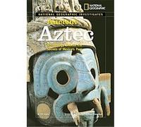 National Geographic Investigates Ancient Aztec, National Geographic Investigates Henry Russell (Auteur)