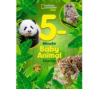 National Geographic Kids 5Minute Baby Animal Stories by National Geographic KIds National Geographic KIds (Auteur)