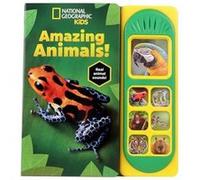 National Geographic Kids Amazing Animals Sound Book - Phoenix International Publications Incorporated - Phoenix International Publications Incorporated - Phoenix International Publications Incorporate