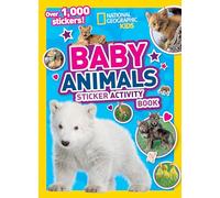 Baby Animals Sticker Activity Book by National Geographic Kids Inconnu (Auteur)