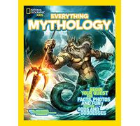 Everything: Mythology National Geographic Kids National Geographic Kids (Auteur)